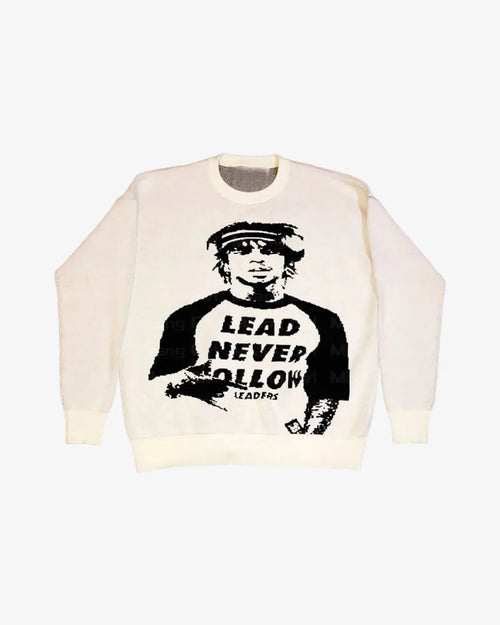 Lead Never Follow Sweater